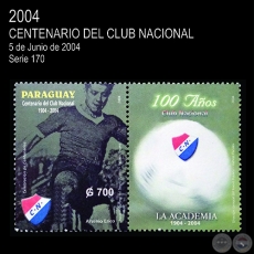 CENTENARIO DEL CLUB NACIONAL 1904 a 2004 - (AO 2004 - SERIE 170)